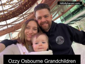Ozzy Osbourne Grandchildren, Family and More - Hillbilly Herald